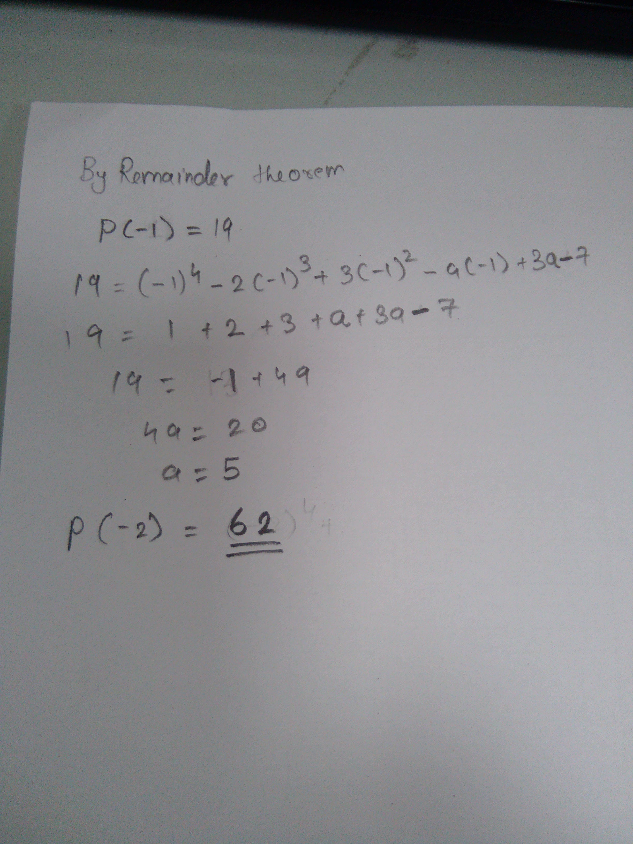 The Polynomial P X X4 2x3 3x2 Ax 3a 7 When Divided By X 1 Leaves The Remainder 19 Find The Value Of A Also Find The Remainder When P X Is