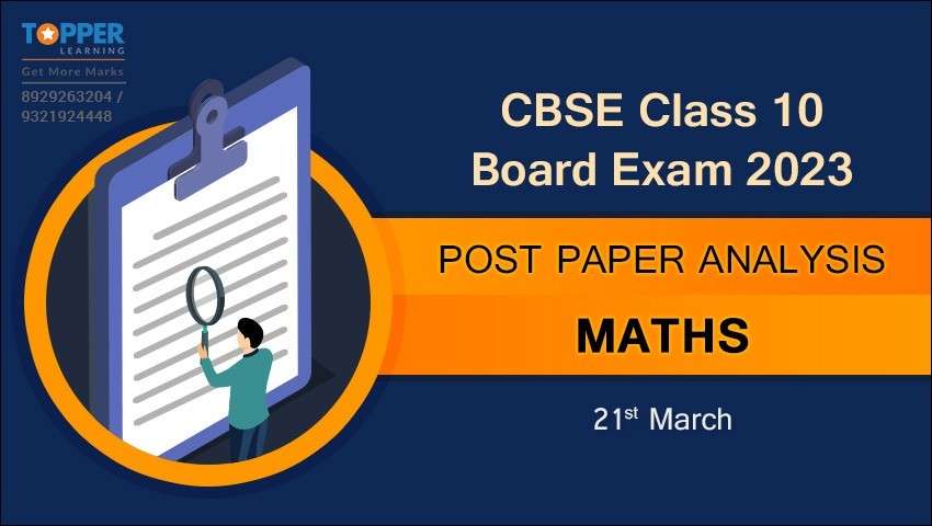 CBSE Class 10 Board Exam 2023 Post Paper Analysis - Maths (21st March)