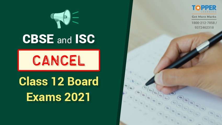 CBSE and ISC Cancel Class 12 Board Exams 2021