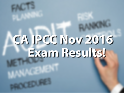 CA IPCC Exam Result for Nov 2016 Exam