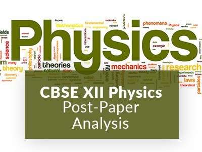CBSE XII Physics Post-Paper Analysis by TopperLearning Experts