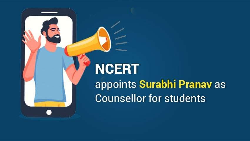 NCERT appoints Surabhi Pranav as Counsellor for Students