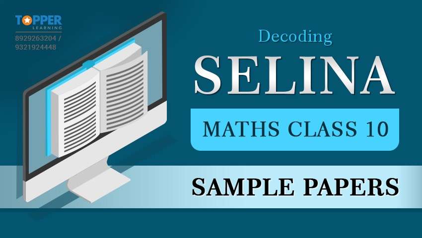 Decoding Selina Maths Class 10 Sample Papers