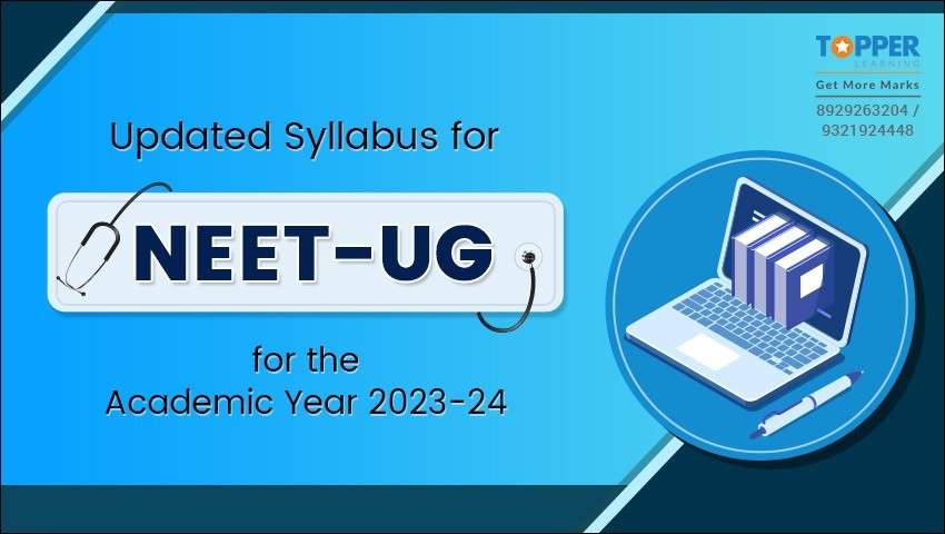Updated Syllabus for NEET-UG for the Academic Year 2023-24