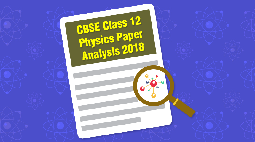 CBSE Class 12 Physics Post-Paper Analysis