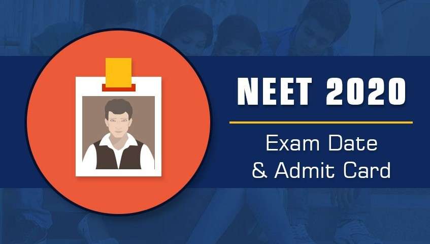 NEET Exam Dates 2020 and Admit Card