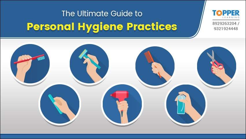 The Ultimate Guide to Personal Hygiene Practices