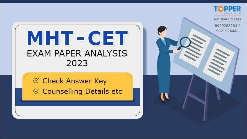 MHT-CET Exam Paper Analysis 2023 - Check Answer Key, Counselling Details etc.