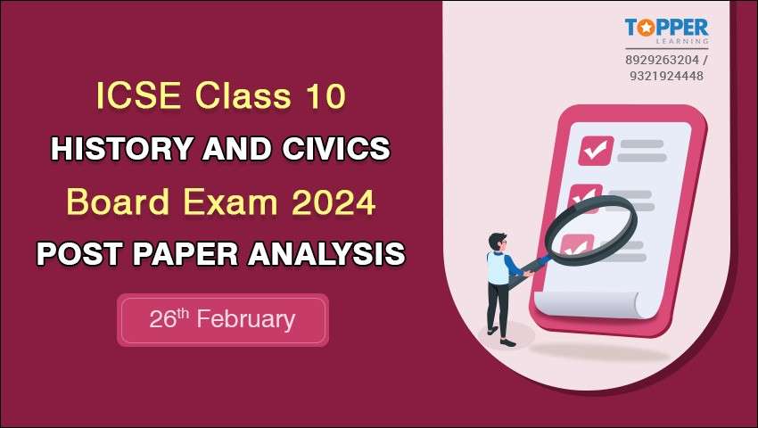 ICSE Class 10 History and Civics Board Exam 2024 Post Paper Analysis - 26th February