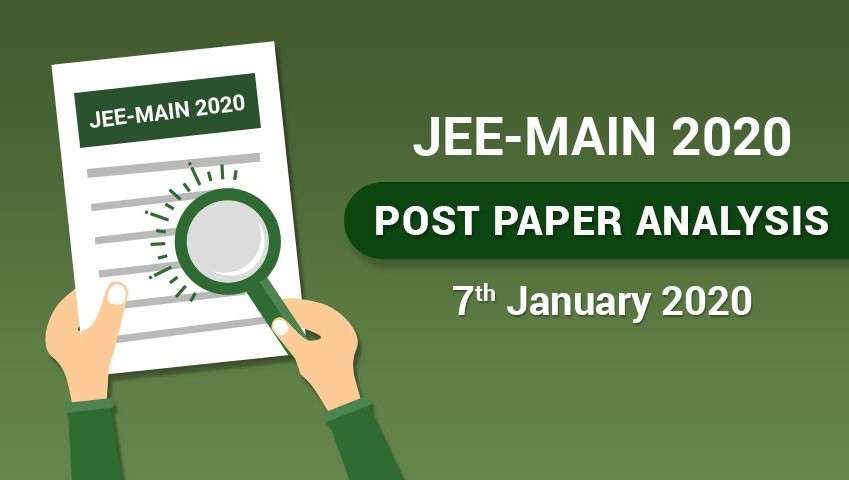 JEE Main 2020 Post Paper Analysis - 7th January, All Shifts
