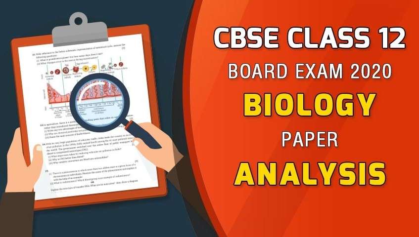 CBSE Class 12 Biology 2020 Exam Review and Analysis