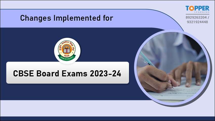 Changes Implemented for CBSE Board Exams 2023-24