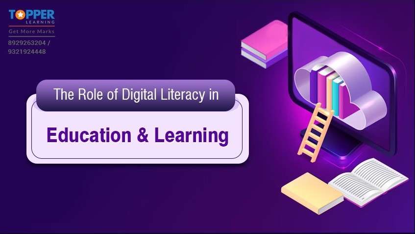 The Role of Digital Literacy in Education and Learning