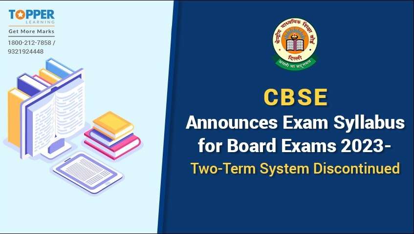 CBSE Announces Exam Syllabus for Board Exams 2023- Two-Term System Discontinued
