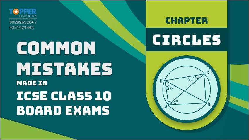 Common Mistakes Made in ICSE Class 10 Board Exams - Chapter Circles