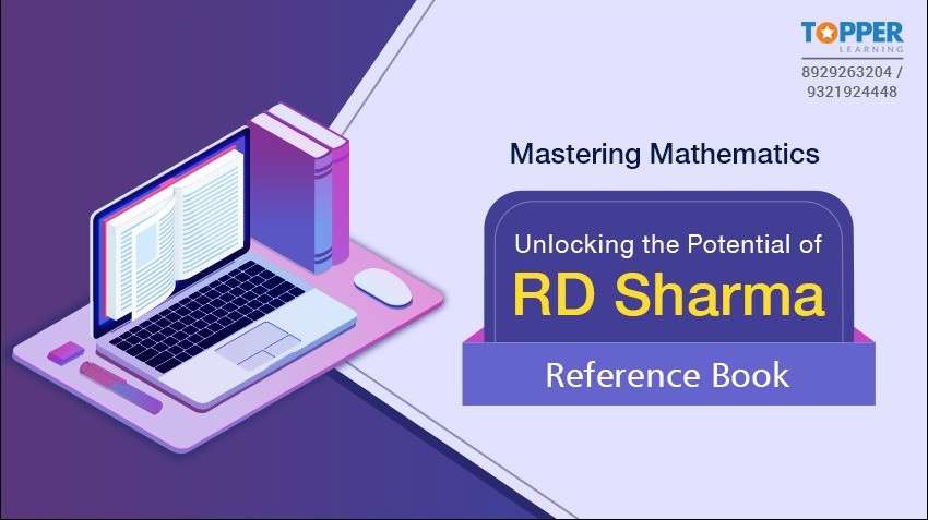 Mastering Mathematics: Unlocking the Potential of RD Sharma Reference Book