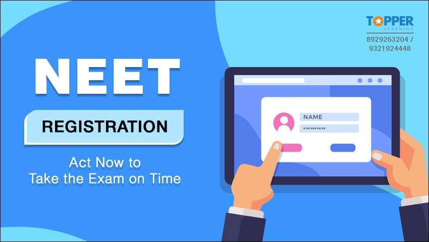 NEET Registration: Act Now to Take the Exam on Time