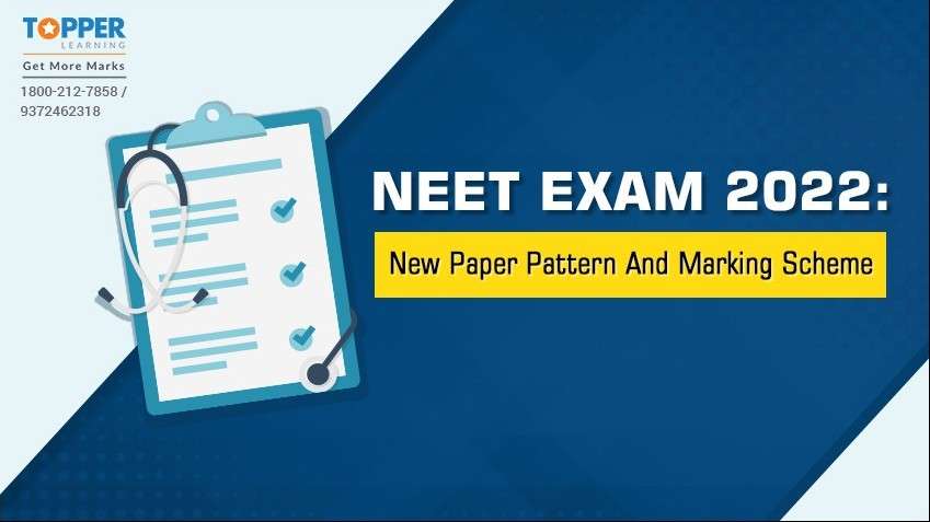 NEET Exam 2022: New Paper Pattern And Marking Scheme