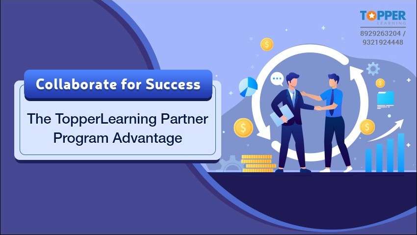 Collaborate for Success: The TopperLearning Partner Program Advantage