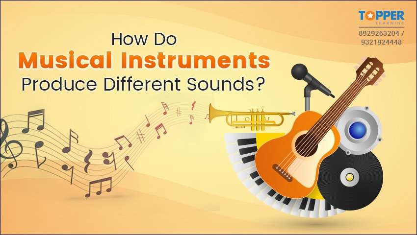 How Do Musical Instruments Produce Different Sounds?