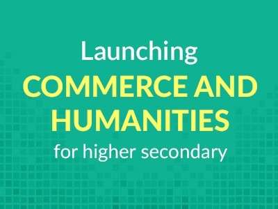 TopperLearning Launches Commerce and Humanities for higher secondary