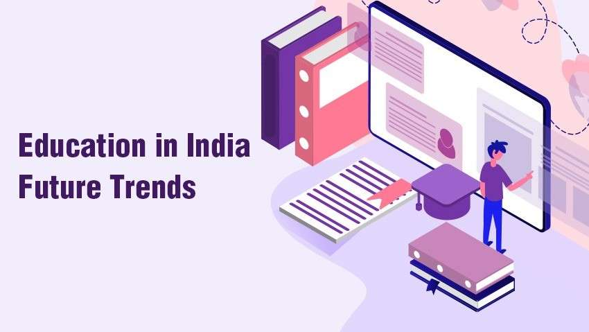 Education in India: Future Trends