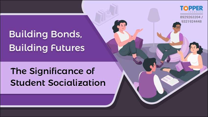 Building Bonds, Building Futures: The Significance of Student Socialization