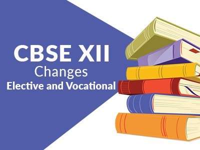 CBSE drops Vocational and Elective subjects from Class XII syllabus