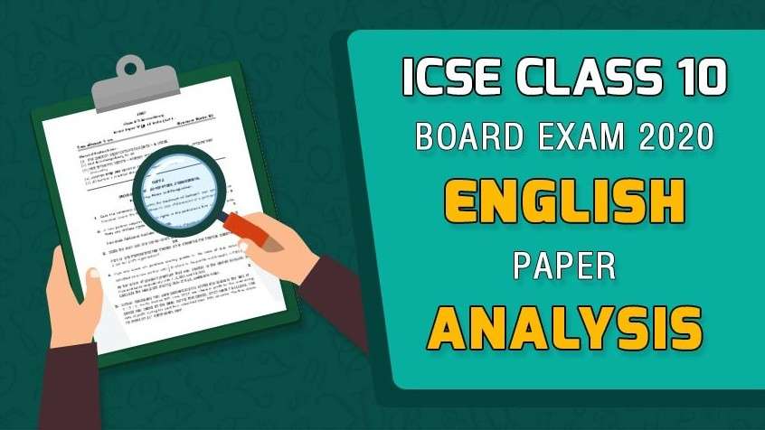 ICSE Class 10 Board Exam 2020 - English Paper Analysis