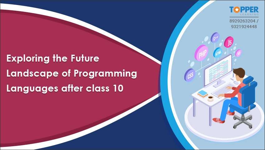 Exploring the Future Landscape of Programming Languages After Class 10