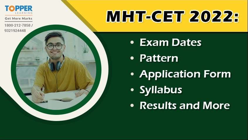 MHT-CET 2022: Exam Dates, Pattern, Application Form, Syllabus, Results and More