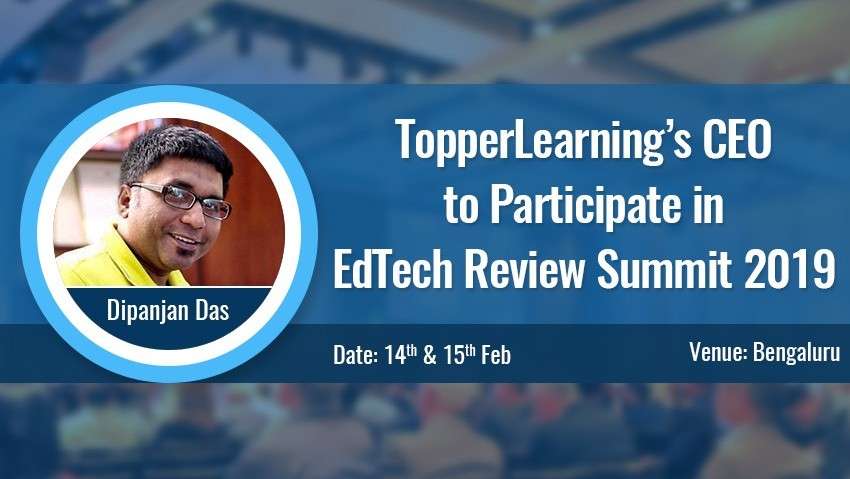 TopperLearning’s CEO to Participate in EdTech Review  Summit 2019, Bangalore