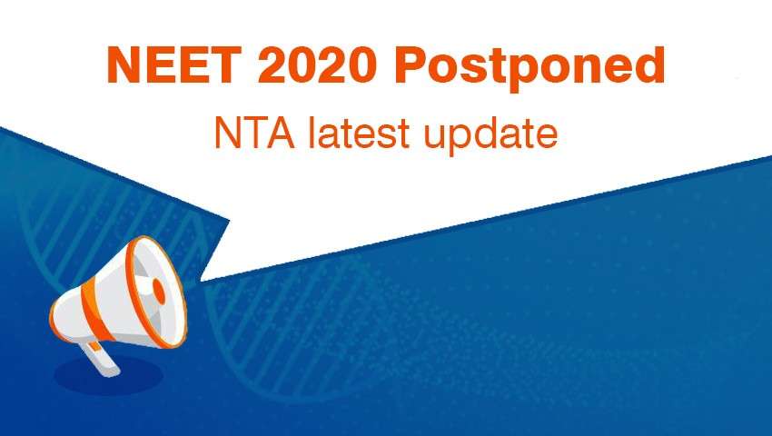 NEET 2020 Postponed- NTA Latest Update