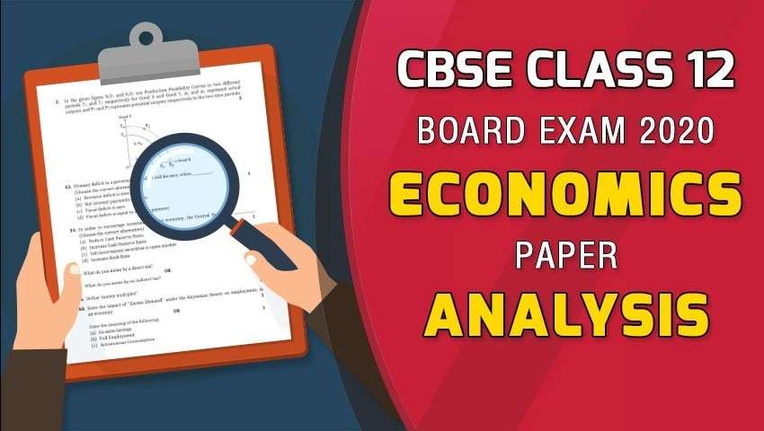 CBSE Class 12 Economics Board Paper Analysis - 2020