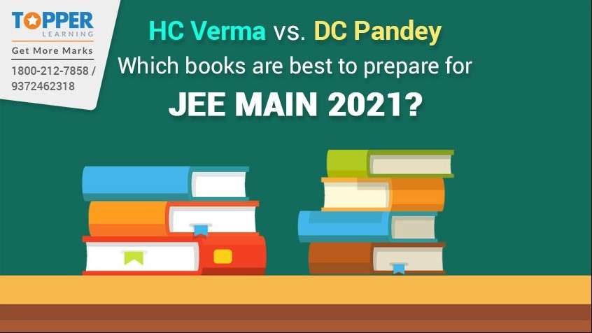 HC Verma Vs. DC Pandey: Which books are best to prepare for JEE Main 2021?