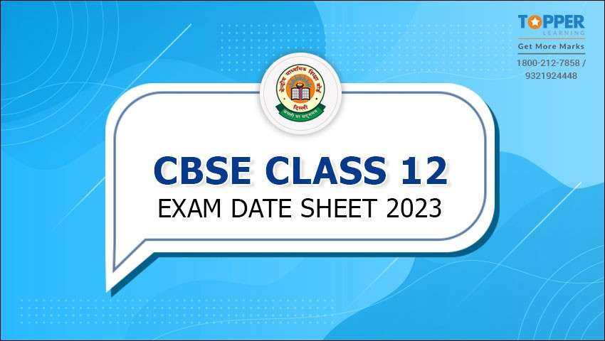 CBSE Class 12 Exam Date Sheet 2023