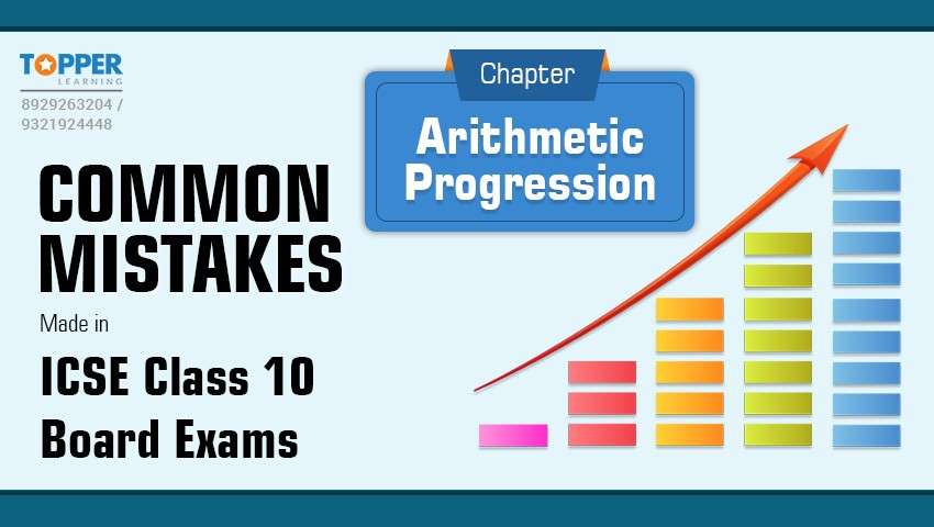Common Mistakes Made in ICSE Class 10 Board Exams - Chapter Arithmetic Progression