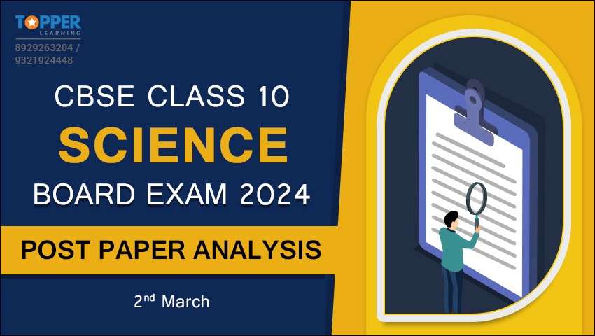 CBSE Class 10 Science Board Exam 2024 Post Paper Analysis - 2nd March