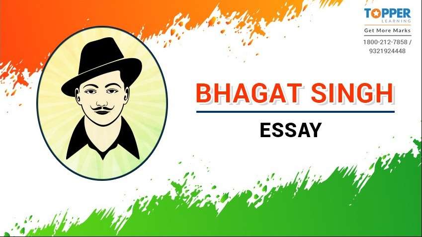 All You Need To Know Before Writing A Bhagat Singh Essay