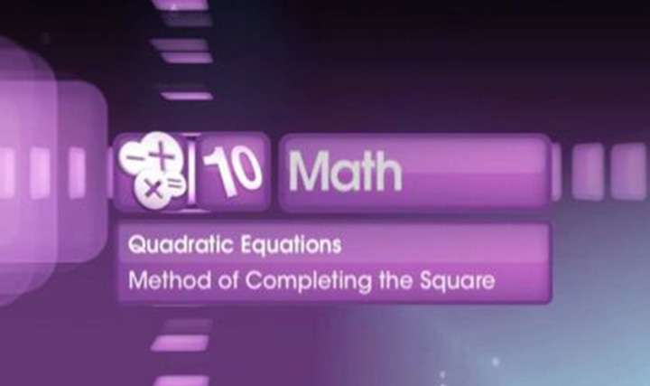 Method of Completing the Square - 