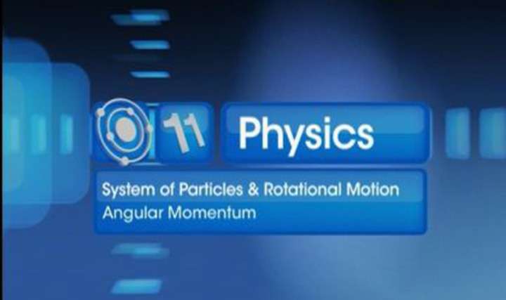 Systems of Particles and Rotational Motion - Angular Momentum - Part 1