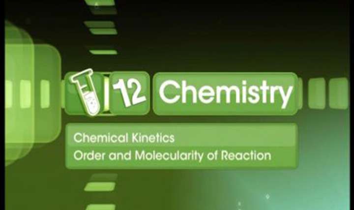 Order and Molecularity of Reaction - 