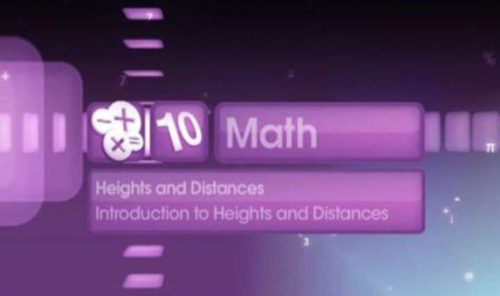Introduction to Heights and Distances - 