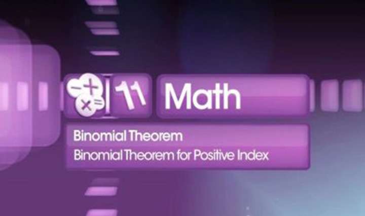 Binomial Theorem for Positive Index - 