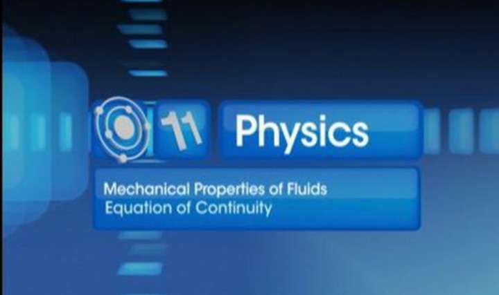 Mechanical Properties of Fluids - Equation of Continuity - Part 1