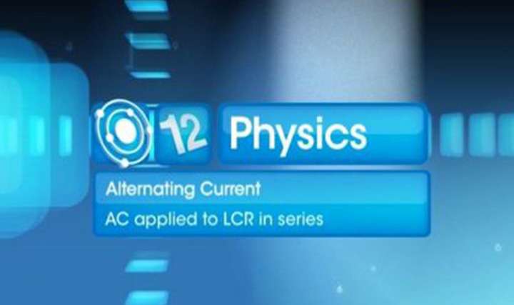 AC Applied to a Series LCR in Circuit - Part 1 - 