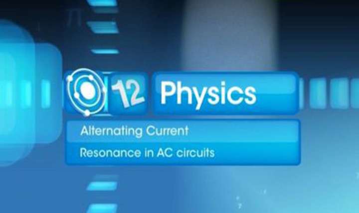 Resonance in AC Circuits - Part 1 - 
