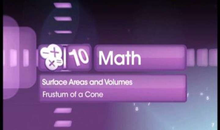 Concepts of surface area and volume of a frustum - 