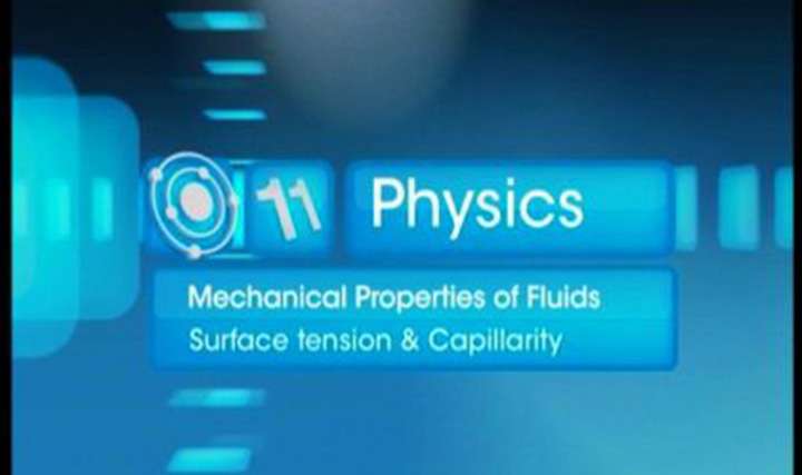 Mechanical Properties of Fluids - Surface Tension and Capillarity - Part 1