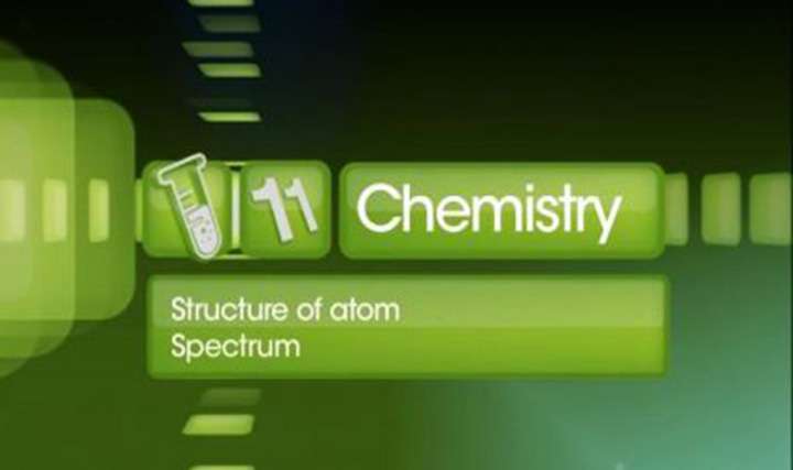 Structure of Atom - Spectrum - Part 1